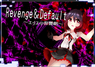 Revenge＆Default ― エリスの復讐劇 ―